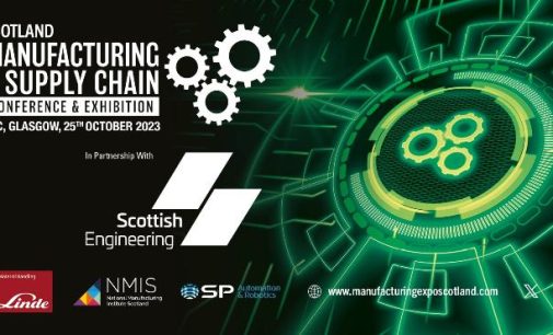 Scotland Manufacturing & Supply Chain Conference & Exhibition – the SEC Glasgow – 25th October 2023