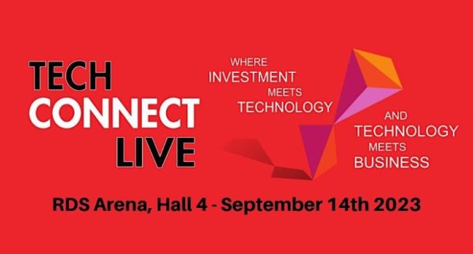 TechConnect Live – Ireland’s Largest Technology Event – September 14th at the RDS Arena, Dublin